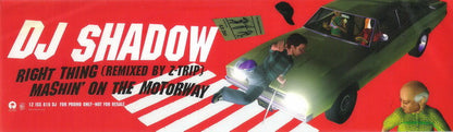 DJ Shadow : Right Thing (Remixed By Z-Trip) / Mashin' On The Motorway (12", Promo)