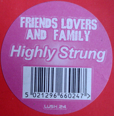 Friends Lovers & Family* : Highly Strung (12", Maxi)