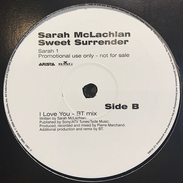 Sarah McLachlan : Sweet Surrender (DJ Tiësto Remix) / I Love You (BT Mix) (12", Promo)