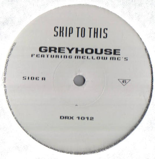 Greyhouse : Skip To This (12")