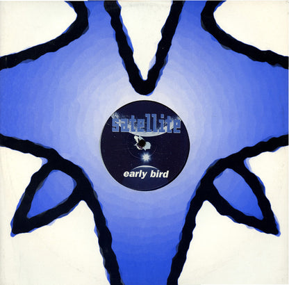 Satellite : Early Bird (12")
