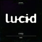 Lucid (45) : Crazy (12", Promo)