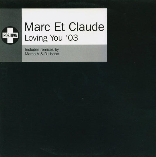 Marc Et Claude : Loving You '03 (12", Promo)