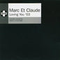 Marc Et Claude : Loving You '03 (12", Promo)
