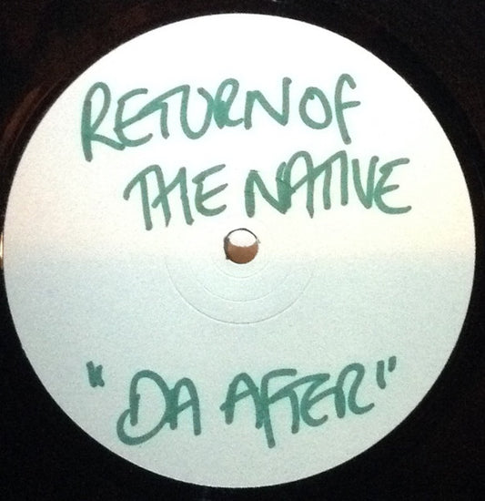 Return Of The Native : Da After (12", Promo, W/Lbl)
