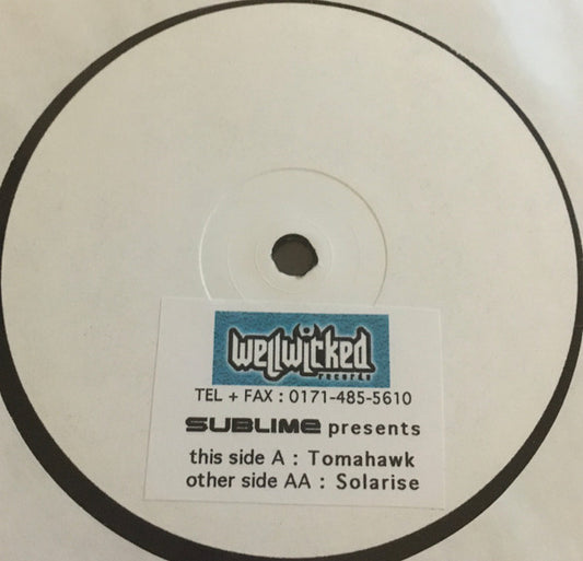 DJ Kev Wright* / DJ Idge : Sublime Presents Tomahawk / Solarise (12", W/Lbl, Sti)