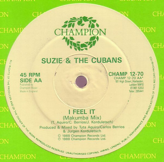 Suzie And The Cubans : I Feel It (12")