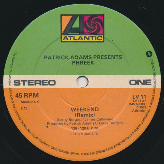 Patrick Adams Presents Phreek : Weekend / Have A Good Day (Remix) (12", Single)