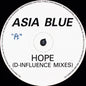 Asia Blue : Hope (D-Influence Mixes) (12")