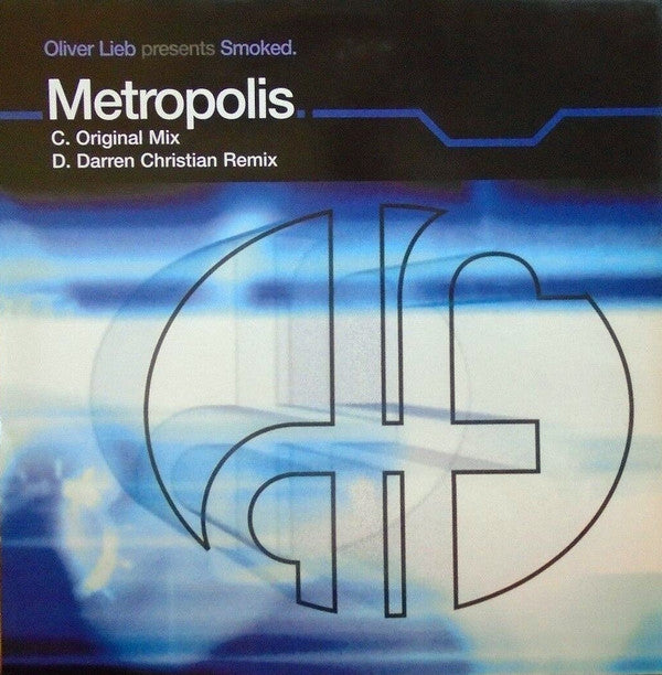 Oliver Lieb Presents Smoked : Metropolis (12")