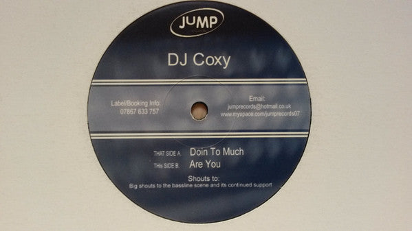 DJ Coxy : Doin To Much / Are You (12")