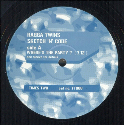 Ragga Twins* & Sketch 'n' Code* : Where's The Party ? / You Done Know (12")