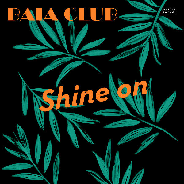 Baia Club : Shine On (12")