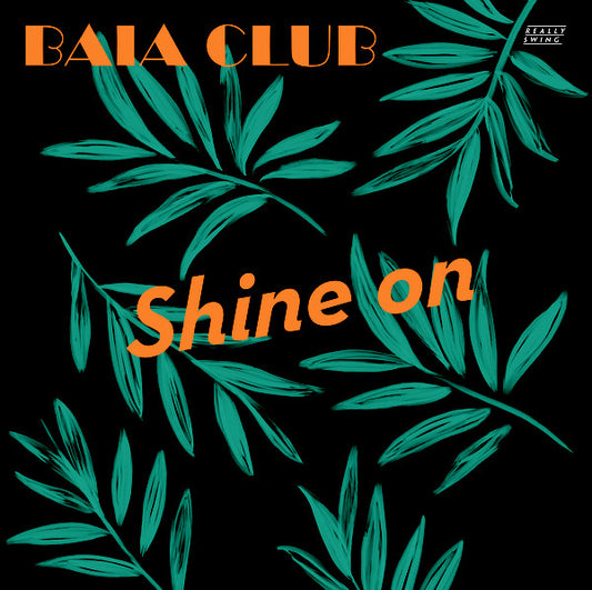Baia Club : Shine On (12")