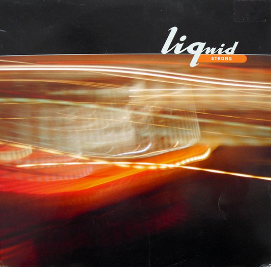Liquid : Strong (12", Single)