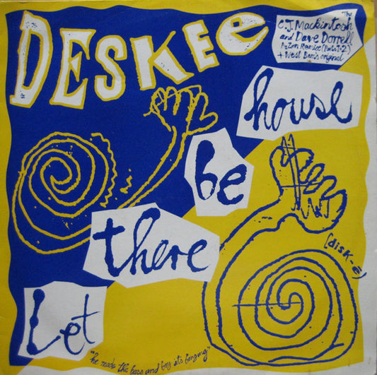 Deskee : Let There Be House (12")