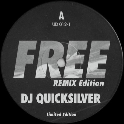 DJ Quicksilver : Free (Remix Edition) (12", Ltd)