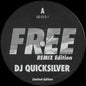 DJ Quicksilver : Free (Remix Edition) (12", Ltd)