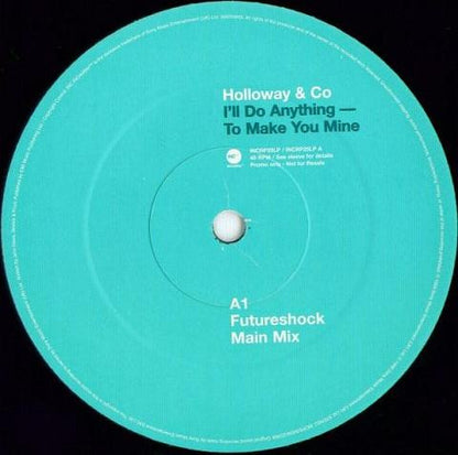 Holloway & Co : I'll Do Anything - To Make You Mine (12", Promo)