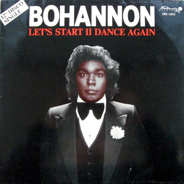 Bohannon* : Let's Start II Dance Again (12")