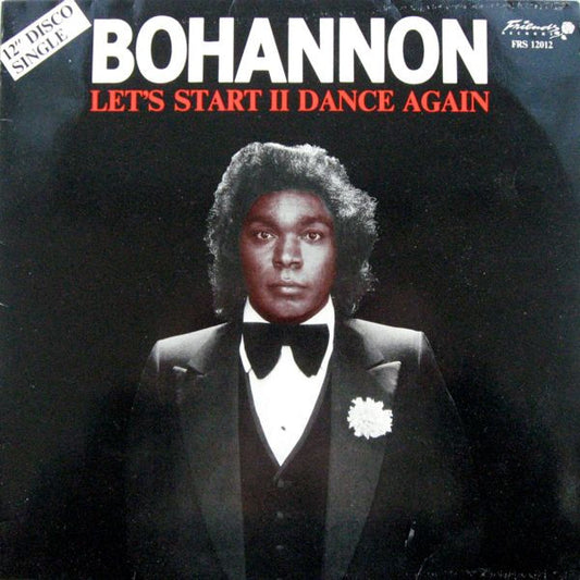 Bohannon* : Let's Start II Dance Again (12")