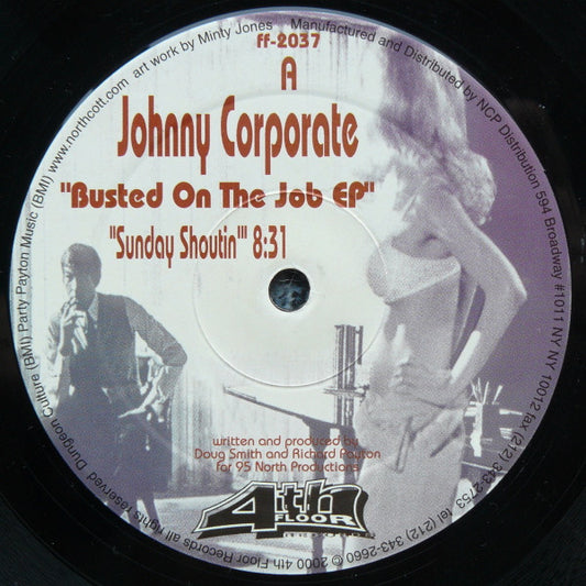 Johnny Corporate : Busted On The Job EP (12", EP)