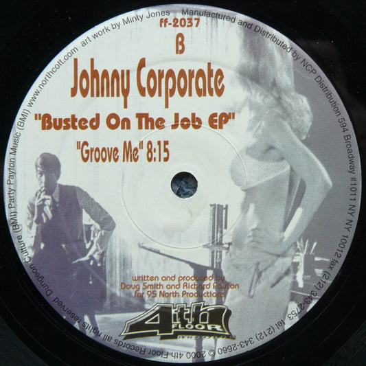 Johnny Corporate : Busted On The Job EP (12", EP)