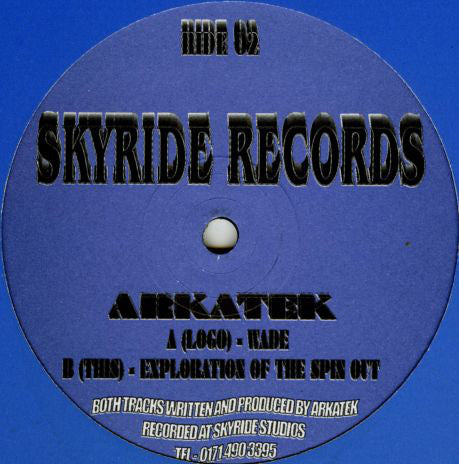 Arkatek : Wade / Explorations Of The Spin Out (12")