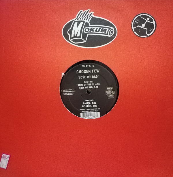 Chosen Few : Love Me Bad (12")