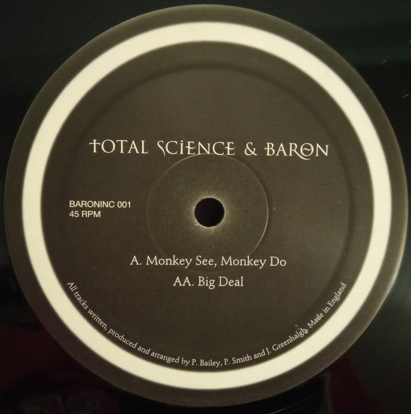 Total Science & Baron : Monkey See, Monkey Do / Big Deal (12")