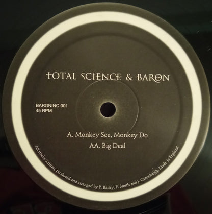 Total Science & Baron : Monkey See, Monkey Do / Big Deal (12")