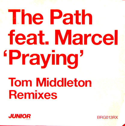 The Path Feat. Marcel* : Praying (Tom Middleton Remixes) (12")