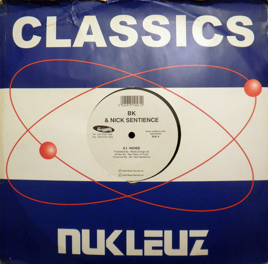 BK & Nick Sentience : Noise / Here It Comes (12")