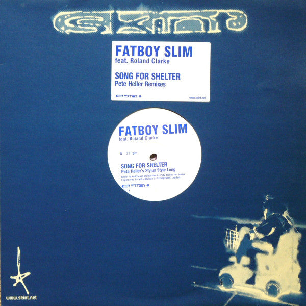 Fatboy Slim Feat. Roland Clark : Song For Shelter (Pete Heller Remixes) (12")