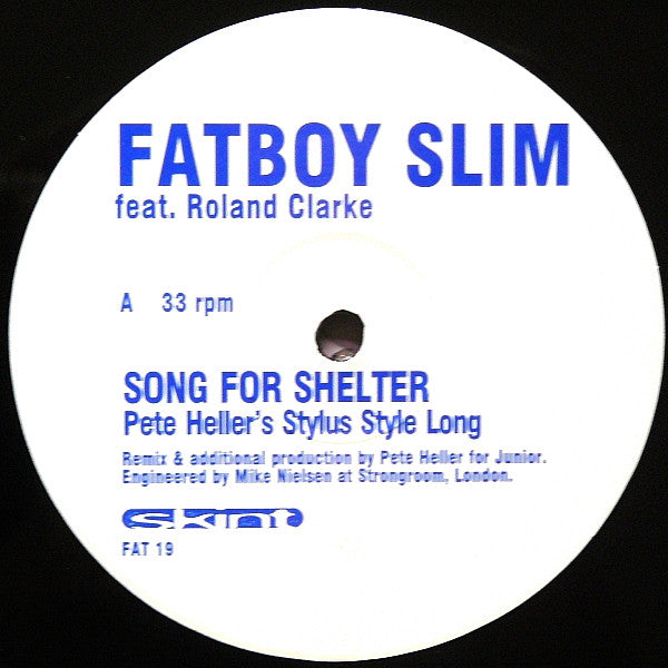 Fatboy Slim Feat. Roland Clark : Song For Shelter (Pete Heller Remixes) (12")