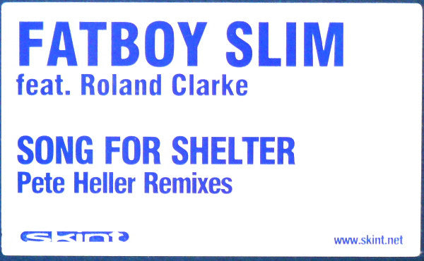 Fatboy Slim Feat. Roland Clark : Song For Shelter (Pete Heller Remixes) (12")