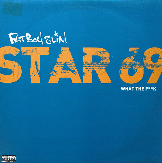 Fatboy Slim : Star 69 (What The F**k) (12")