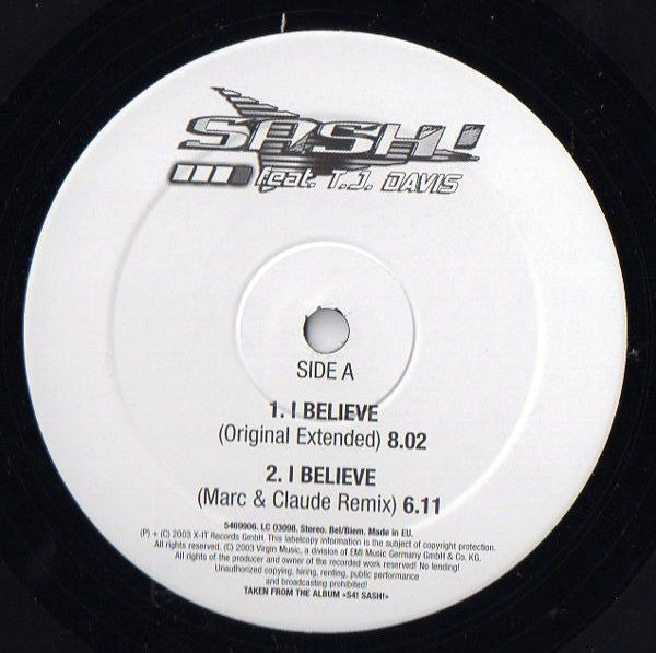 Sash! Feat. T.J. Davis* : I Believe (12")