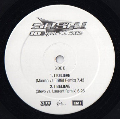 Sash! Feat. T.J. Davis* : I Believe (12")