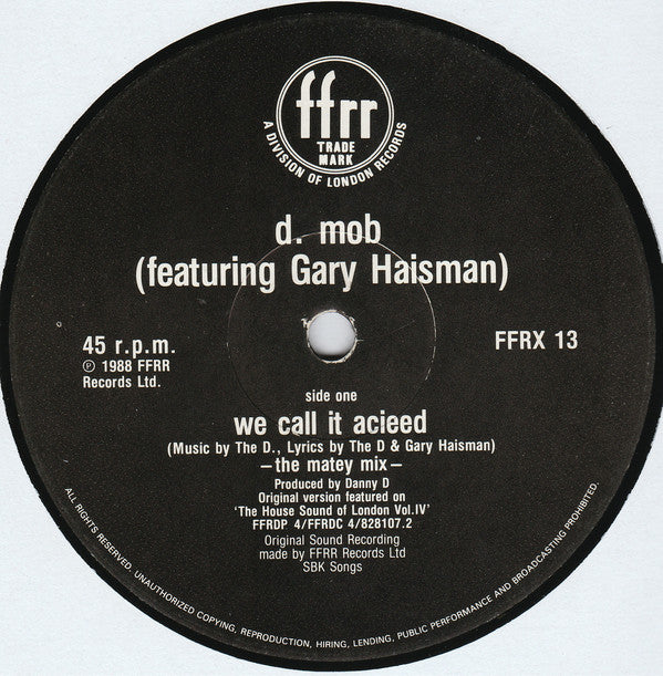 D Mob Featuring Gary Haisman : We Call It Acieeed (12")