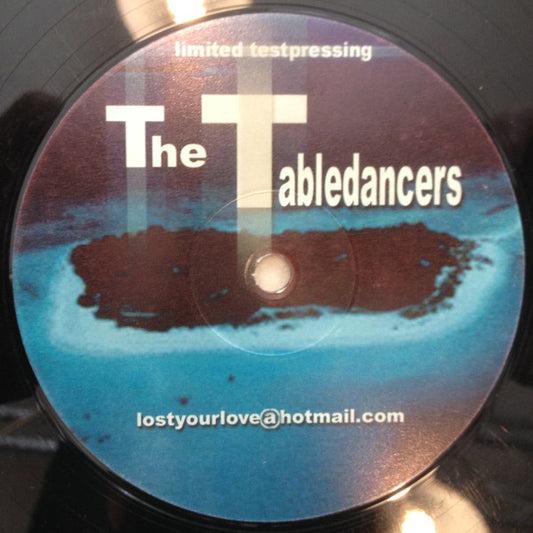 The Tabledancers : I Lost Your Love (12", TP)