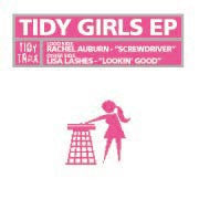 Rachel Auburn / Lisa Lashes : Tidy Girls EP (12", EP)