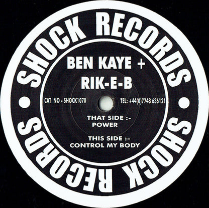 Ben Kaye And Rik'E'B : Power / Control My Body (12")