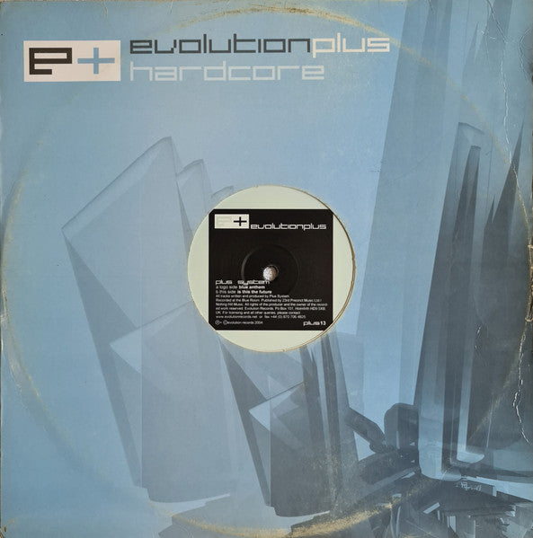 Plus System : Blue Anthem / Is This The Future (12")