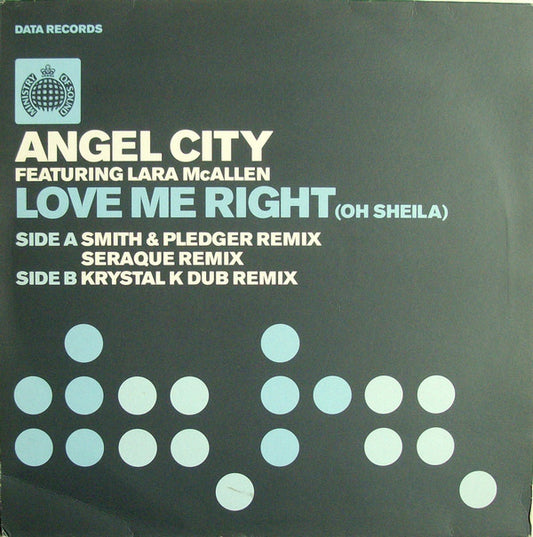 Angel City Featuring Lara McAllen : Love Me Right (Oh Sheila) (12")