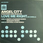 Angel City Featuring Lara McAllen : Love Me Right (Oh Sheila) (12")