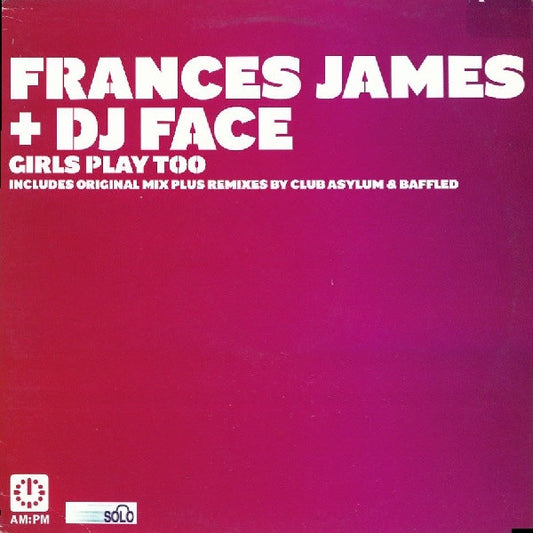 Frances James + DJ Face : Girls Play Too (12")