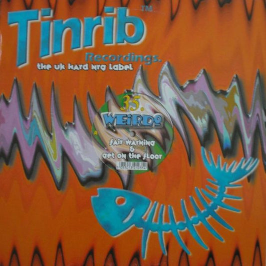 Weirdo : Fair Warning / Get On The Floor (12")
