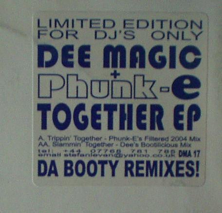 Dee Magic + Phunk-E* : Together EP - Da Booty Remixes! (12", EP, Ltd, W/Lbl)