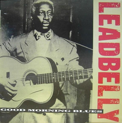 Leadbelly : Good Morning Blues (LP, Comp)